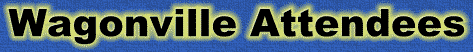 Wagonville Attendees